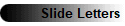 Slide Letters